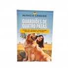 Livro Guardiões de Quatro Patas :D