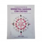 Livro O Guia Definitivo da Geometria Sagrada com Cristais Transforme a sua Vida Usando o Poder Energ