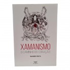 Livro Xamanismo O Caminho do Coração