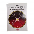 Livro 300 Pontos de Exus e Pomba Gira Ed. Eco