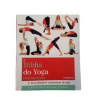 Livro A Bíblia do Yoga O Livro Definitivo em Posturas de Yoga :D
