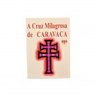 Livro A Cruz Milagrosa de Caravaca - Ed. Eco