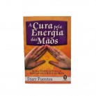 Livro A Cura Pela Energia das Mãos - Ed. Madras :D