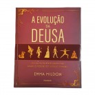 Livro A Evolução da Deusa O Guia da Mulher Moderna Para Ativar os Poderes do Sagrado Feminino