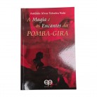 Livro A Magia e Os Encantos da Pomba Gira Ed. Eco