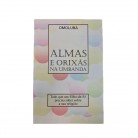 Livro Almas e Orixás Na Umbanda - Ed. Cristális