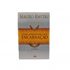 Livro Como Aproveitar Sua Encarnação - Ed. BesouroLux