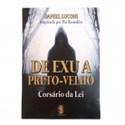 Livro De Exu a Preto Velho