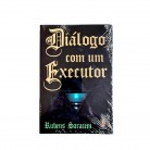 Livro Diálogo Com Um Executor - Ed. Madras :D