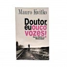 Livro Doutor Eu Ouço Vozes! Doença Mental Ou Mediunidade?