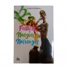 Livro Feitiços Magias e Mirongas