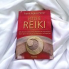 Livro Isto É Reiki Das Origens Tradicionais Japonesas ao Uso Prático Cura Para o Corpo a Mente e o E