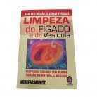 Livro Limpeza do Fígado e da Vesícula uma Poderosa Ferramenta para Melhorar sua Saúde - Ed. Madras :