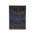 Livro Magia das Cordas Usando o Poder das Cordas, Fios, Torções e Nós - Ed. Nova Senda