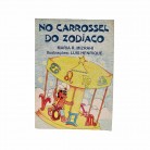 Livro No Carrossel Do Zodíaco