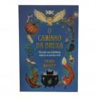 Livro O Caminho da Bruxa Elevando suas Habilidades Mágicas ao Próximo Nível - Ed. Nova Senda
