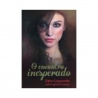 Livro O Encontro Inesperado - Zibia Gasparetto Ed. Vida e Consciência :D