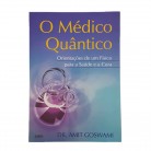 Livro O Médico Quântico Orientações de um Físico Para a Saúde e a Cura :D
