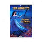 Livro O Morro Das Ilusões - Zibia Gasparetto Ed. Vida e Consciência :D