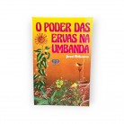 Livro O Poder das Ervas Na Umbanda - José Ribeiro Ed. Eco