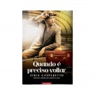 Livro Quando é Preciso Voltar - Zibia Gasparetto Ed. Vida e Consciência :D