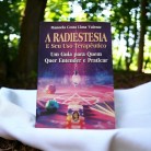 Livro Radiestesia e Seu Uso Terapêutico Um Guia Para Quem Quer Entender e Praticar - Ed. Madras :D