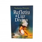 Livro Refletiu a Luz Divina - Ed. Legião :D