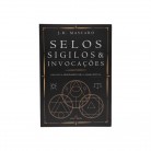 Livro Selos, Sigilos e Invocações Uma Nova Abordagem Para a Magia Ritual - Ed. Nova Senda
