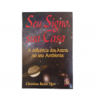 Livro Seu Signo Sua Casa A Influência dos Astros no Seu Ambiente