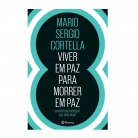 Livro Viver Em Paz para Morrer Em Paz Se Você Não Existisse Que Falta Faria?