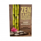 Livro Zen A Arte de Lidar com Pessoas Difíceis - Ed. Madras :D