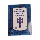 Livro O Livro da Sagrada Cruz de Caravaca Ed. Eco