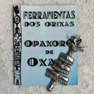 Pingente Ferramenta Pachorô de Oxalufan 05 Cm